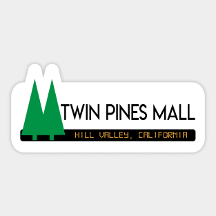 Twin pines mall Sticker